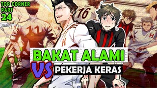 2️⃣4️⃣ BAKAT ALAMI VS PEKERJA KERAS ❗❗ TOP CORNER
