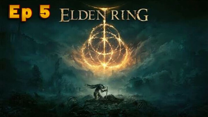 Elden Ring Ep 5