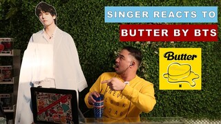 SINGER REACTS TO BUTTER BY BTS!