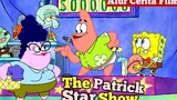 Petualangan SpongeBob Dan Patrick ! Alur Cerita Kartun The Patrick Star Show Pt.2 | Spongebobpedia