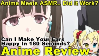 Anime Review: Can I Make Your Ears Happy In 180 Seconds? (180 Byou de Kimi no Mimi wo Shiawase?)