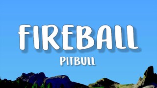 Pitbull - Fireball (Lyrics) feat. John Ryan