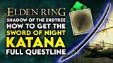 Elden Ring Shadow Of The Erdtree - How To Get Sword Of Night KATANA | Full Ymir & Jolán Questline