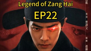 legend of Zanghai EP22 #chinesedrama #cdrama #newdrama #xiaozhan #xiaozhanlatestdrama