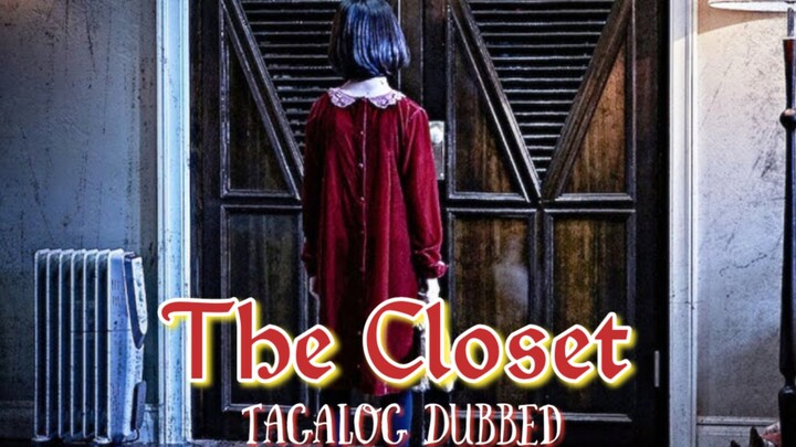The Closet : Tagalog Dubbed
