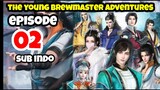 Young Brewmaster Adventures Ep02 sub indo