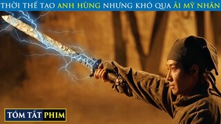 Thời Thế Tạo Anh Hùng Nhưng Vẫn Thua Ải Mỹ Nhân | Review Phim | T91 Vlog