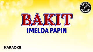 Bakit (Karaoke) - Imelda Papin