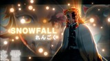 Snowfall - "Rengoku Kyojuro" [AMV/EDIT] 4K | Quick!