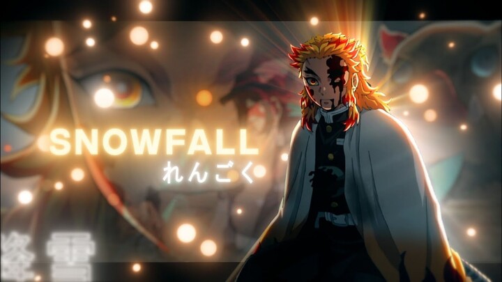 Snowfall - "Rengoku Kyojuro" [AMV/EDIT] 4K | Quick!
