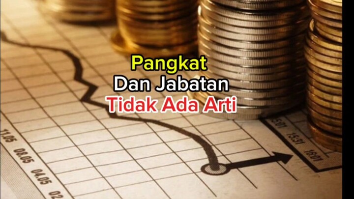 pangkat dan jabatan tidak ada arti