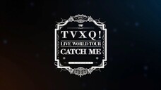 TVXQ - 4th World Tour 'Catch me in Seoul' [2012.11.17]