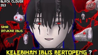 SIHIR ditukar IBLIS, kelebihan 4 Iblis Bertopeng | Black Clover 263