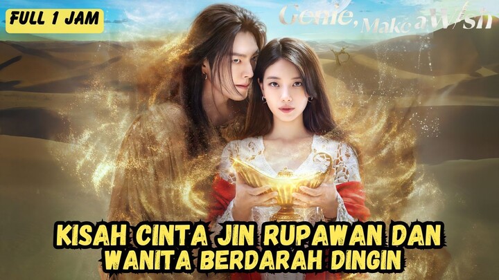 NEW KDRAMA - GENIE MAKE A WISH FULL 1 JAM