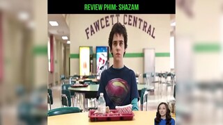 review phim: SHAZAM P1 phim anh hùng học đường