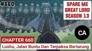 SPARE ME GREAT LORD CHAPTER 660 SEASON 13 !! CERITA ANIME