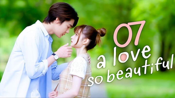A Love So Beautiful (Thai) Episode 7