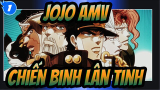 [JOJO AMV / Rang Jiu] Chiến binh lân tinh  cuối cùng sẽ chết_1