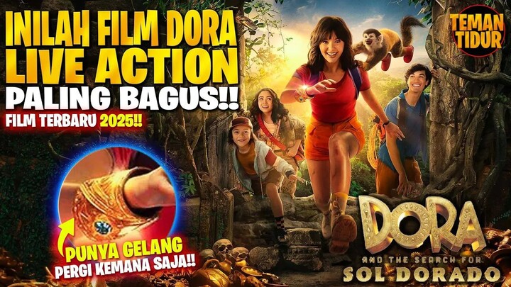 FILM TERBARU 2025‼️DISINI DORA TERLALU OVERPOWER GUYS‼️ -ALUR CERITA  DORA 2025