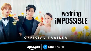 Wedding Impossible - Official Trailer _ Korean Drama In Hindi Dubbed _ CJ ENM x Amazon MX Player(108