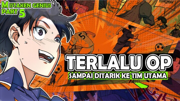5️⃣ TERLALU OP SAMPAI DITARIK KE TIM  UTAMA ❗❗ MISTAKEN GENIUS