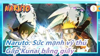 [Naruto: Sức mạnh vỹ thú] Dạy bạn cách gấp Kunai bằng giấy một cách nhanh chóng_3