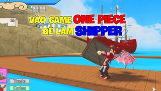 Vào game One Piece để làm SHIPPER !!! (One Piece Final Chapter 2)