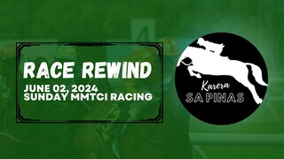 RACE REWIND | JUNE 02, 2024 | SUNDAY MMTCI RACING | Karera Sa Pinas