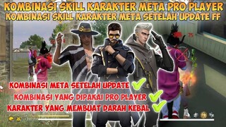 KOMBINASI SKILL KARAKTER META PRO PLAYER TERBAIK | Kombinasi Karakter Meta Setelah Update FREE FIRE