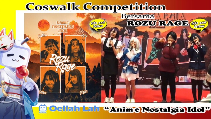 Coswalk Competition Bersama ROZU RAGE di Anime Nostalgia Idol