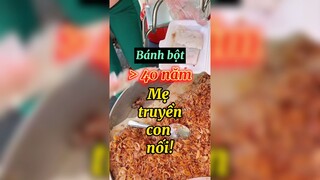 Bánh bột 40 năm mẹ truyền con nối