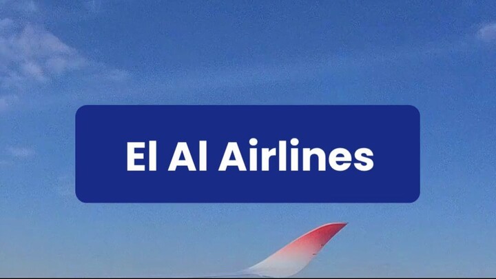 How Does EL AL Airlines Work? Complete Guide to Flights, Check-In & Reservations 🌍