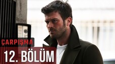 Çarpışma VOSTFR - Épisode 12