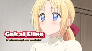 Bereinkarnasi menjadi orang yang lebih baik 🔥- Gekai Elise