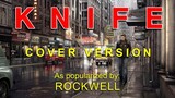 Knife - As popularized by Rockwell (COVER VERSION)