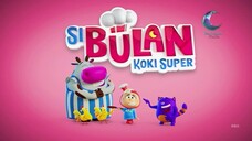 Si Bulan (Koki Super) - Episode 1 & 2