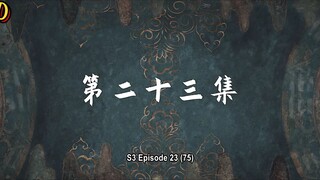Jade Dynasty S3 Eps 23 (75) Sub Indo (1080HD)