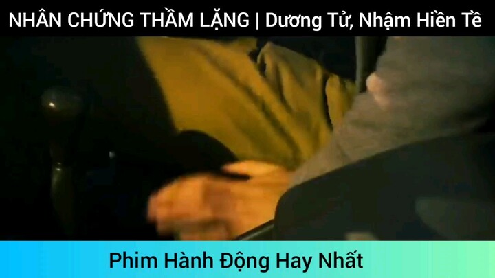 nhân chứng Thầm Lặng phim hành động siêu hay