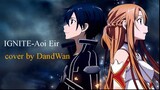 [DandWan] IGNITE - Aoi Eir (Cover) // #VELOZTHR