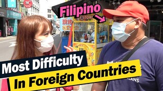 What Is Most Difficulty For Filipinos In Foreign Country? 【interview】OFW