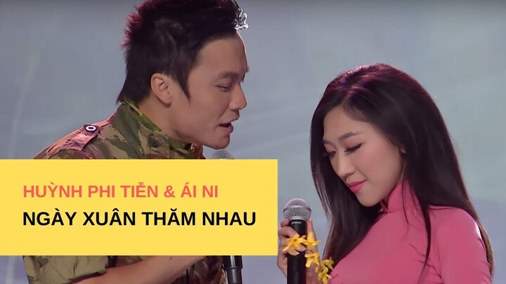 Ngày Xuân Thăm Nhau | Ca sĩ: Huỳnh Phi Tiễn & Ái Ni | Tác giả: Hoài An | Hoà âm: Trúc Hồ