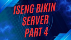 iseng bikin server part 4