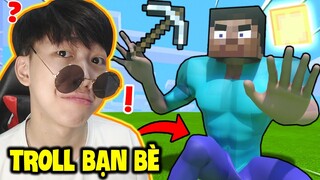 Steve Mặt Nguy Hiểm 😤 - VINH HƯỚNG DẪN NHỮNG KIỂU TROLL BẠN BÈ SIÊU ỨC CHẾ TRONG MINECRAFT #3