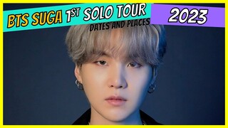 BTS Suga 1st Solo Concert Tour 2023 Schedule Agust D