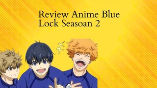 Review Anime Blue Lock Seasoan 2