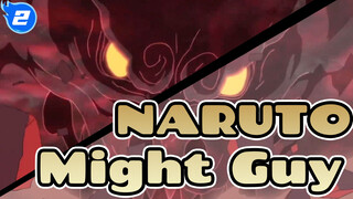 NARUTO|【Might Guy Scene】With a mortal body compared to the gods, youth will never regret_2