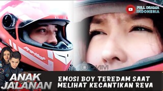 EMOSI BOY TEREDAM SAAT MELIHAT KECANTIKAN REVA - ANAK JALANAN