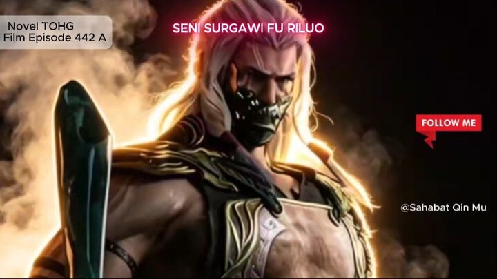 442 A SENI SURGAWI FU RILUO