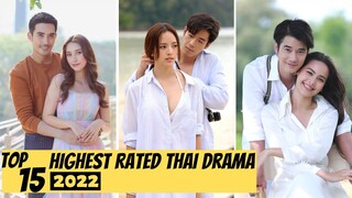 [Top 15] Highest Rated Thai Lakorn 2022 | Thai Drama 2022