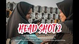HEADSHOT (Dendam Wanita Cantik Hijab) EPISODE 2 Film pendek
